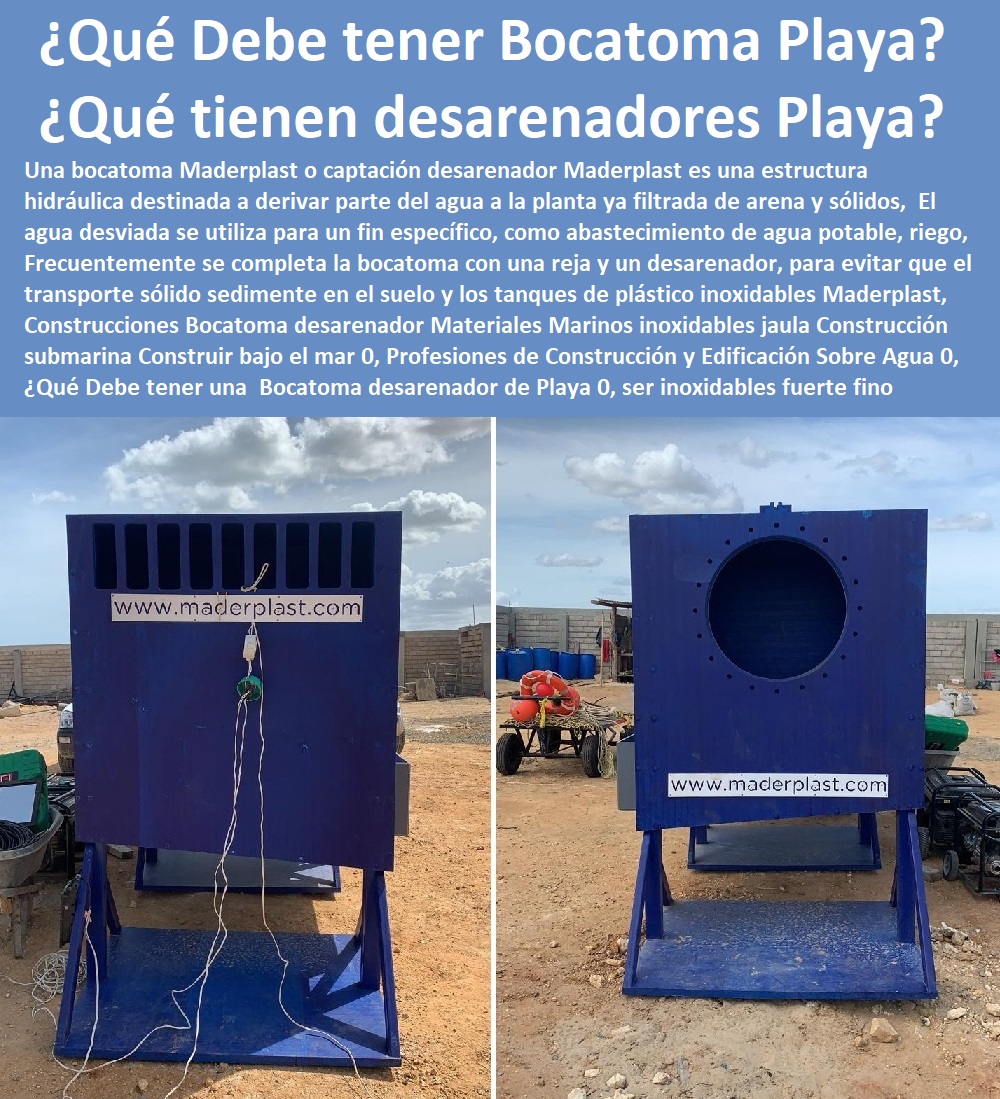 Construcciones Bocatoma desarenador Materiales Marinos inoxidables jaula Construcción submarina Construir bajo el mar 0, Profesiones de Construcción y Edificación Sobre Agua 0, ¿Qué Debe tener una  Bocatoma desarenador de Playa 0, Construcciones Bocatoma desarenador Materiales Marinos inoxidables jaula Construcción submarina Construir bajo el mar 0,  Construcción y Mantenimiento de Puertos y Desembarcaderos, Bases Náuticas, Defensas Marítimas para el Atraque Embarcaciones, Plataformas Flotantes, Terminales Portuarios, Muelles Marinos, Embarcaderos Flotantes, Puertos Marítimos y Fluviales, Pontones Fijos, Astilleros, Maderas, construcciones Marinas, Navieras, Malecones, Construcciones Submarinas Bajo el Agua, Profesiones de Construcción y Edificación Sobre Agua 0, ¿Qué Debe tener una  Bocatoma desarenador de Playa 0,